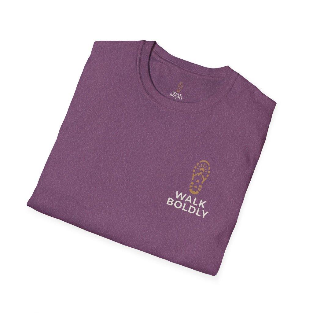 Walk Boldly Unisex Softstyle T-Shirt - Inspirational Tee, Men's Women's Graphic Shirt, Positive Quote Clothing, Motivational Top, Unique