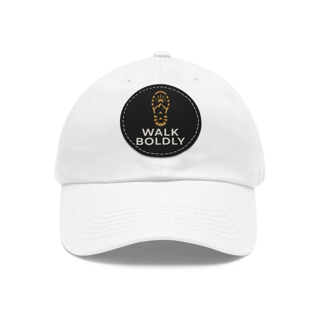 Stylish Dad Hat with Leather Patch - Walk Boldly, Vintage Cap, Unisex Gift, Summer Accessory, Outdoor Hat