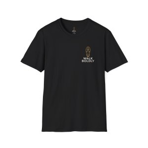 Walk Boldly Unisex Softstyle T-Shirt - Inspirational Tee, Men's Women's Graphic Shirt, Positive Quote Clothing, Motivational Top, Unique - Image 1